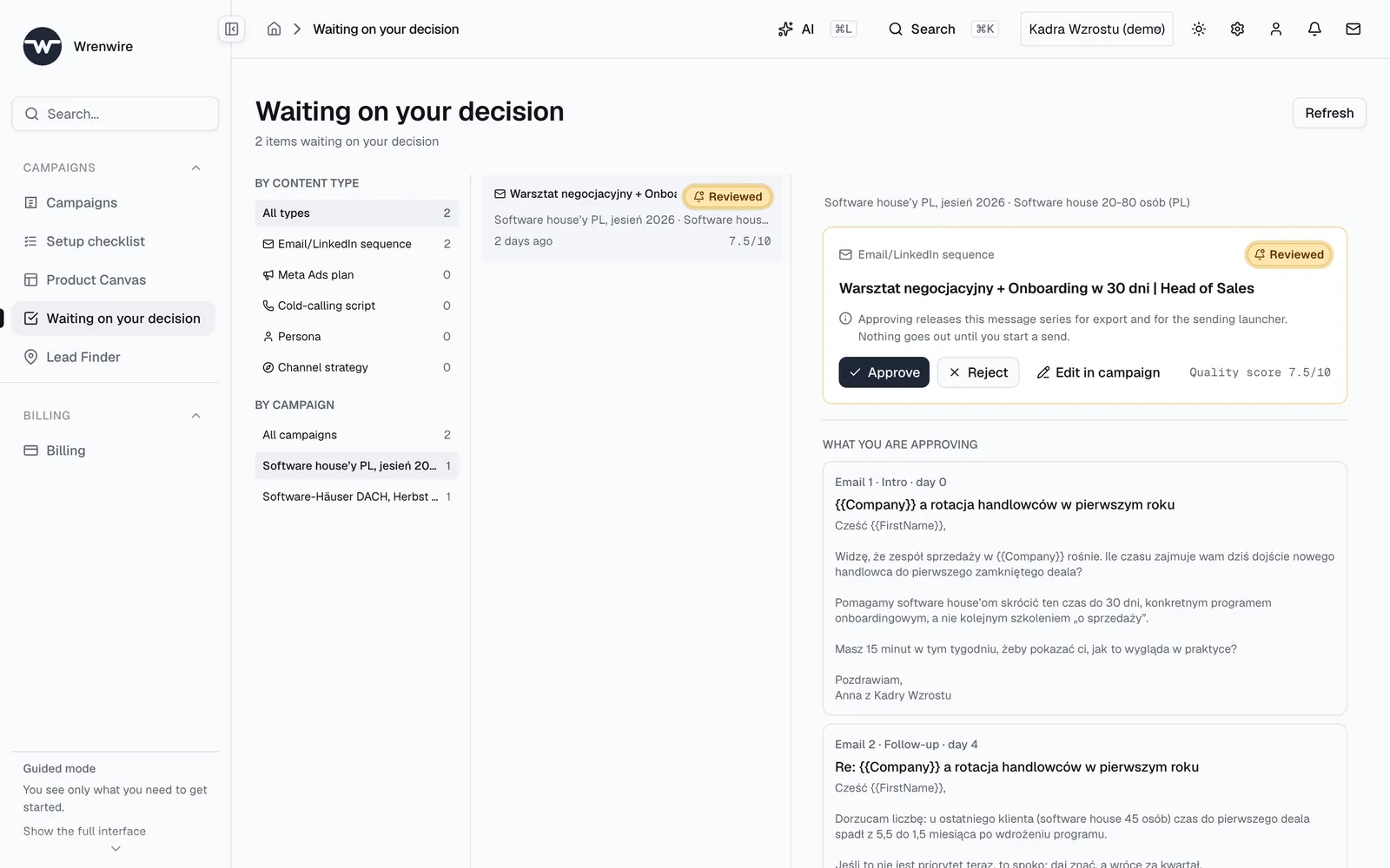 The "Waiting on your decision" screen: a three-message sequence scored 7.5 out of 10, with a consequence sentence and Approve, Reject, and Edit in campaign buttons next to it.